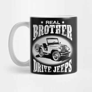 Real Brothers drive jeeps father's day jeep men jeep papa jeeps lover jeep offroad jeep uncle Mug